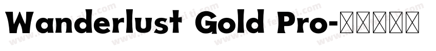 Wanderlust Gold Pro字体转换